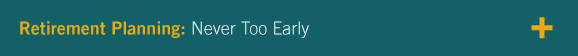 Retirement Planning: Never Too Early